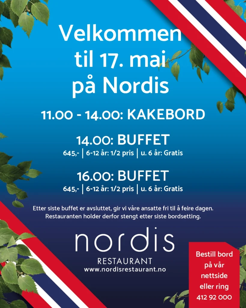 17. mai 2026 på Nordis. Feir Norges nasjonaldag sammen med oss